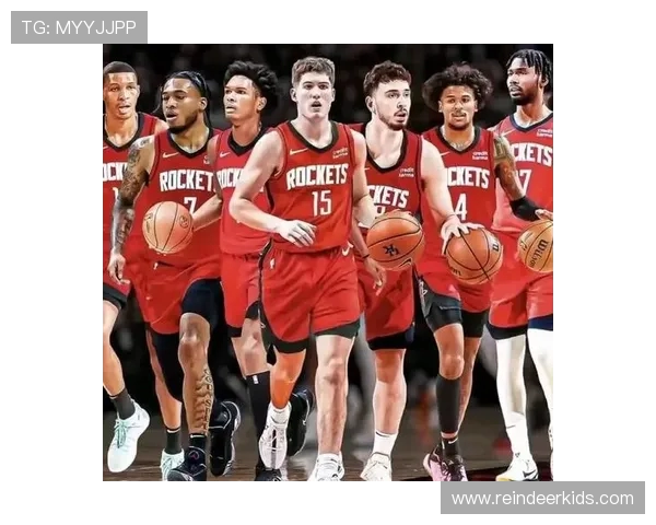 火箭队有哪些主力篮球运动员？阵容深度全面解析